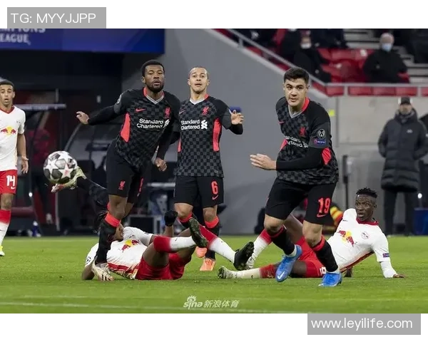 西甲焦点战利物浦与莱比锡握手言和争议判罚引发全场热议